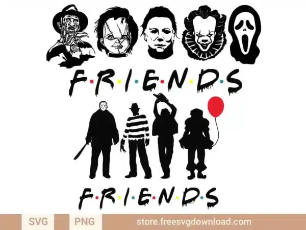 Friends Horror Movie SVG featuring iconic characters like Jason Voorhees, Freddy Krueger, Pennywise, Michael Myers, and Ghostface with the Friends logo theme.