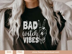 Bad Witch Vibes SVG & PNG, SVG file for Silhouette, cut files for Cricut, svg files for cricut, separated svg, shirt svg, witch svg, halloween svg, witches svg
