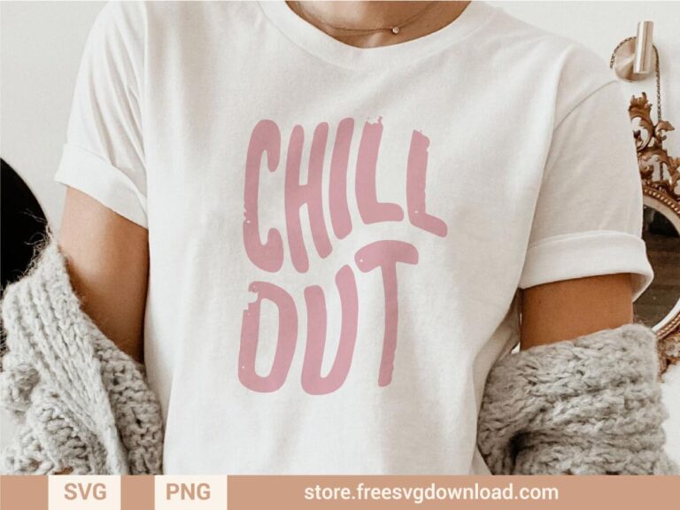 Chill Out SVG & PNG, SVG file for Silhouette, cut files for Cricut, svg files for cricut, separated svg, shirt svg, witch svg, boho svg