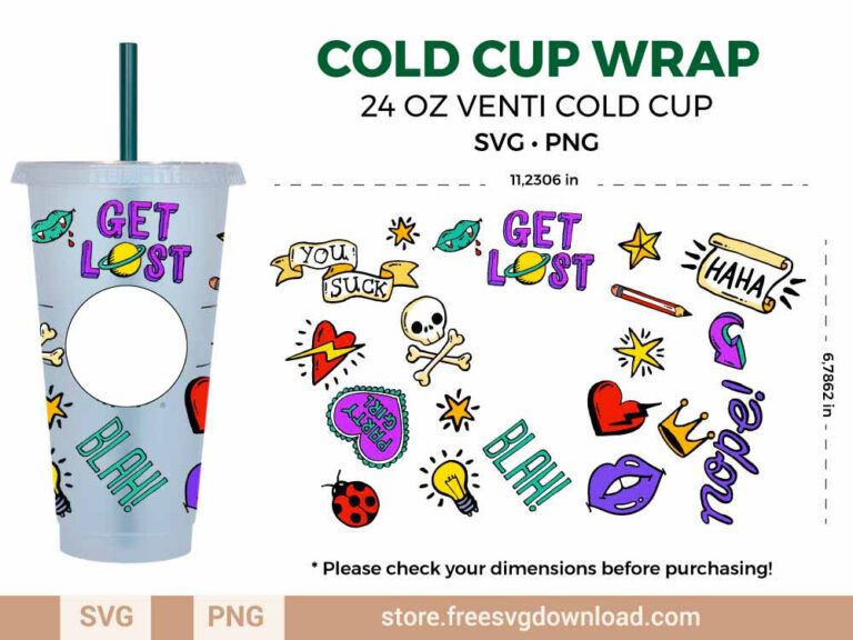 Get Lost Starbucks Wrap SVG & PNG, svg files for silhouette, svg files for cricut, separated svg, trending svg, Starbucks svg, aesthetic svg, nope svg, party girl svg, you suck svg