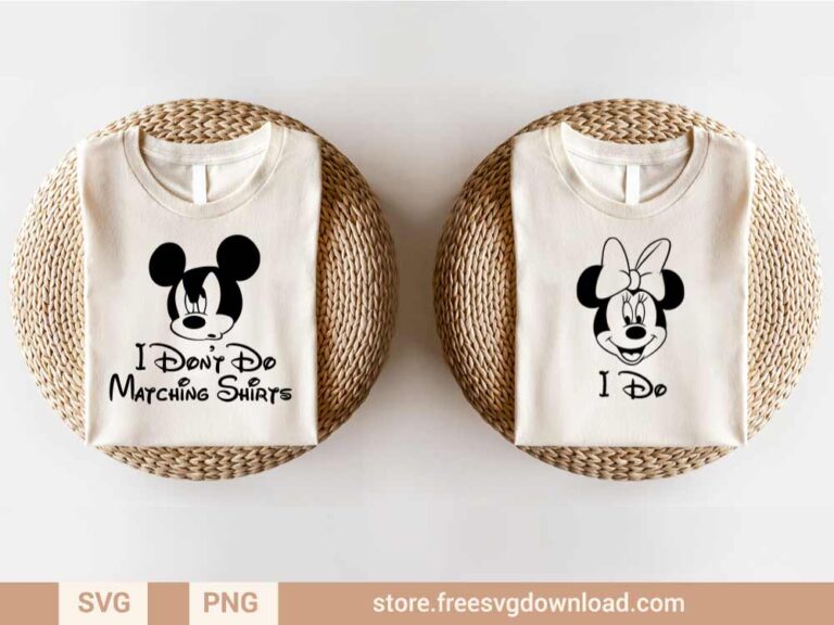 Mickey Minnie Couple Shirts SVG & PNG, svg files for Cricut, SVG file for Silhouette, separated svg, shirt svg, aesthetic svg, disney svg, valentine svg, valentine shirt svg, love svg, couple svg, heart svg, mickey svg, Minnie SVG, mickey i dont do matching shirts svg, I do minnie shirts svg